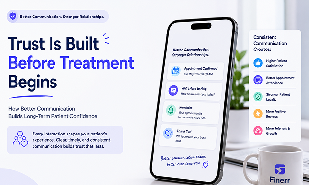 Trust Is Built Before Treatment Begins